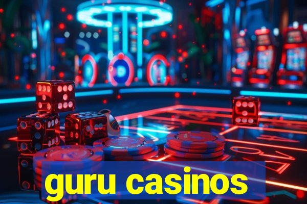 guru casinos